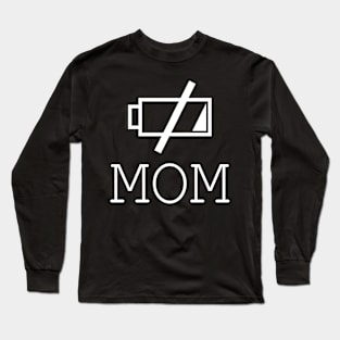 Mom Low Battery Mom T-Shirt Long Sleeve T-Shirt